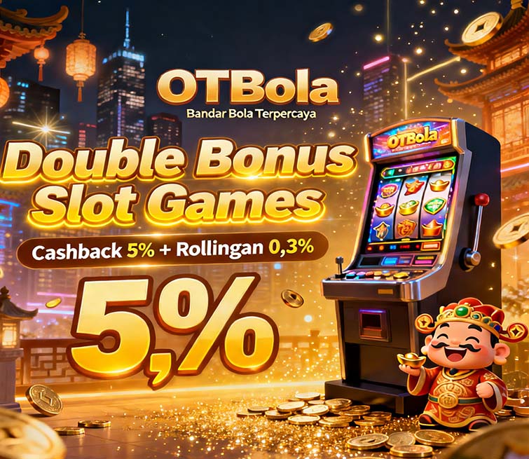 OTBola Slot BSI Online Bonus Cashback Harian Besar